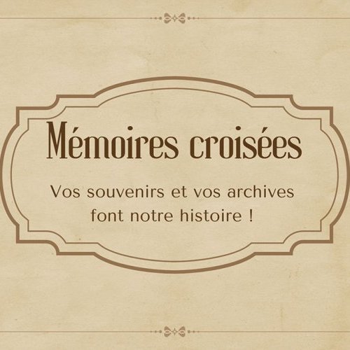 MÉMOIRES CROISÉES